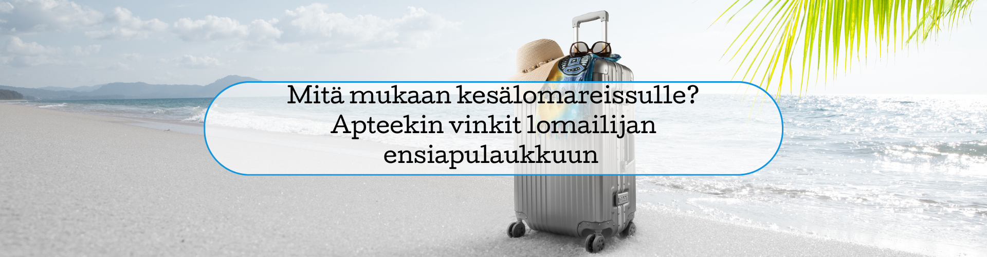 Mitä mukaan kesälomareissulle blogi